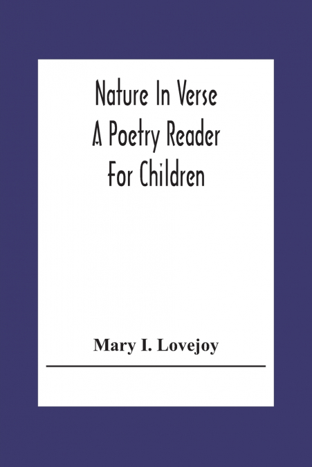 Nature In Verse; A Poetry Reader For Children