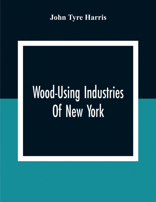 Wood-Using Industries Of New York
