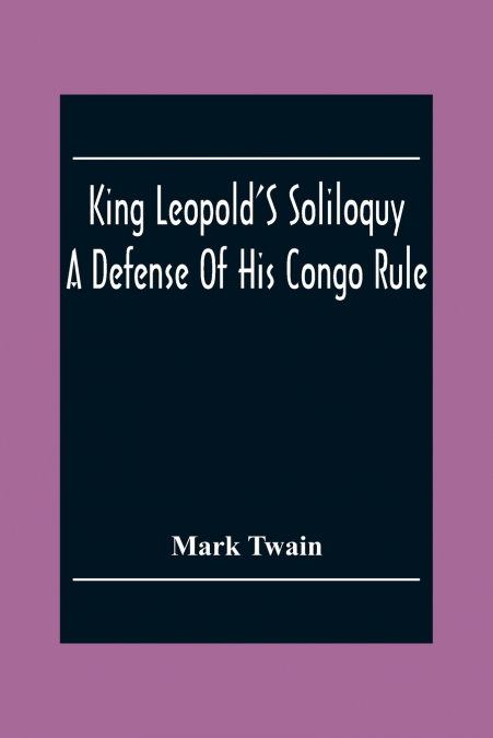 King Leopold’S Soliloquy