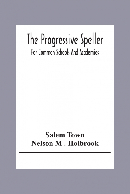 The Progressive Speller