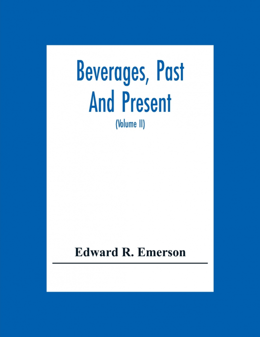 Beverages, Past And Present