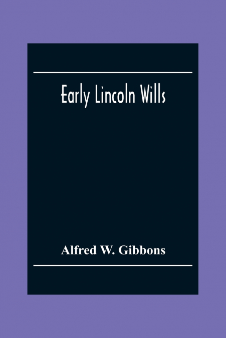 Early Lincoln Wills