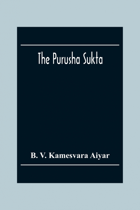 The Purusha Sukta