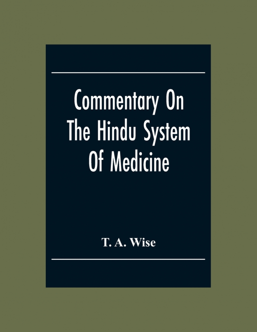 Commentary On The Hindu System Of Medicine