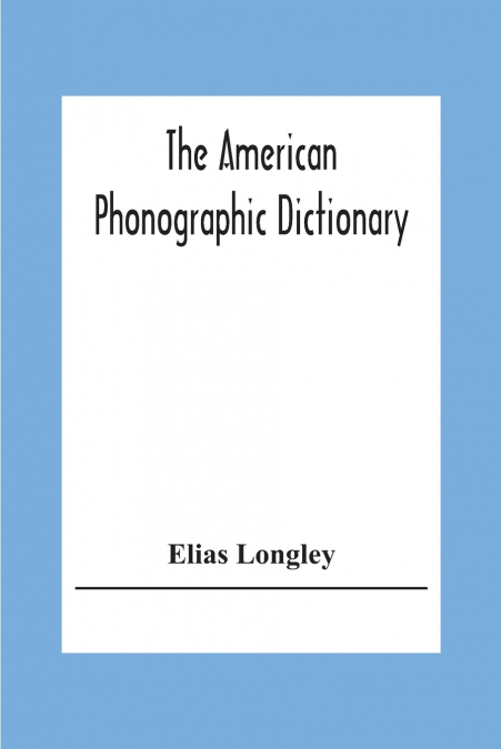 The American Phonographic Dictionary