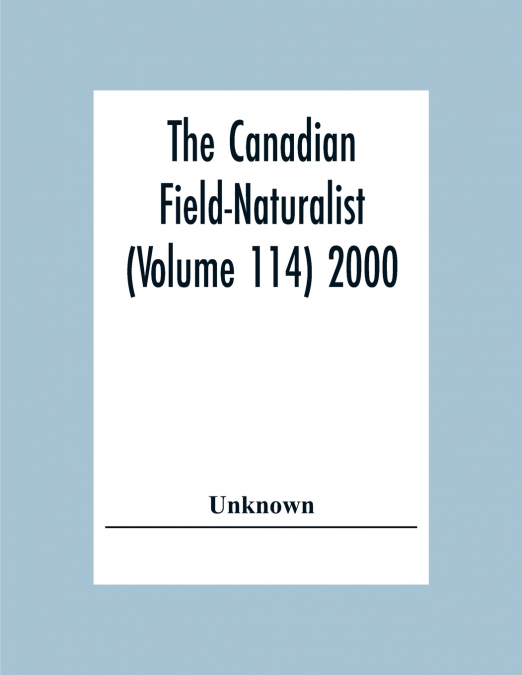 The Canadian Field-Naturalist (Volume 114) 2000