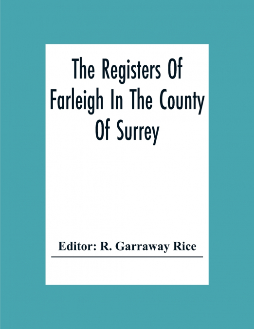 The Registers Of Farleigh In The County Of Surrey