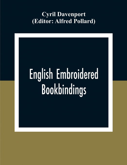 English Embroidered Book Bindings