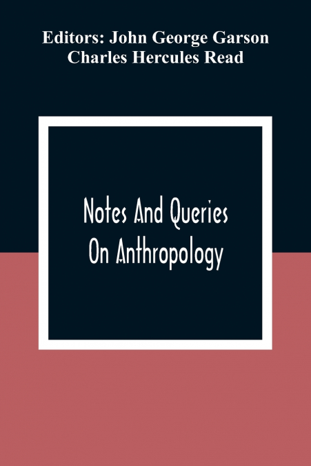 Notes And Queries; On Anthropology