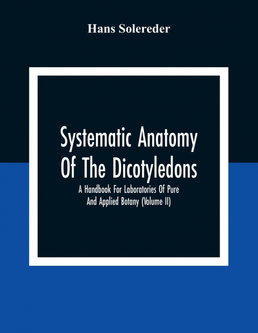 Systematic Anatomy Of The Dicotyledons