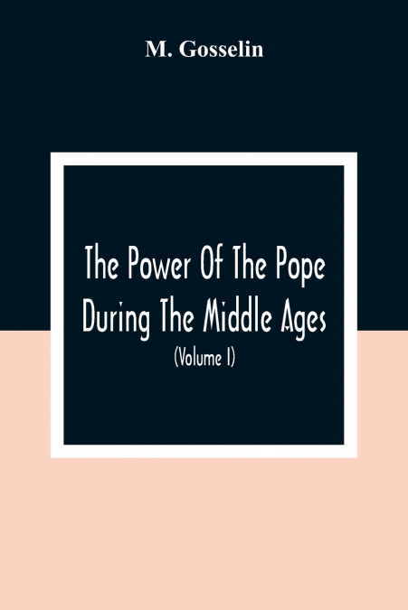 The Power Of The Pope During The Middle Ages