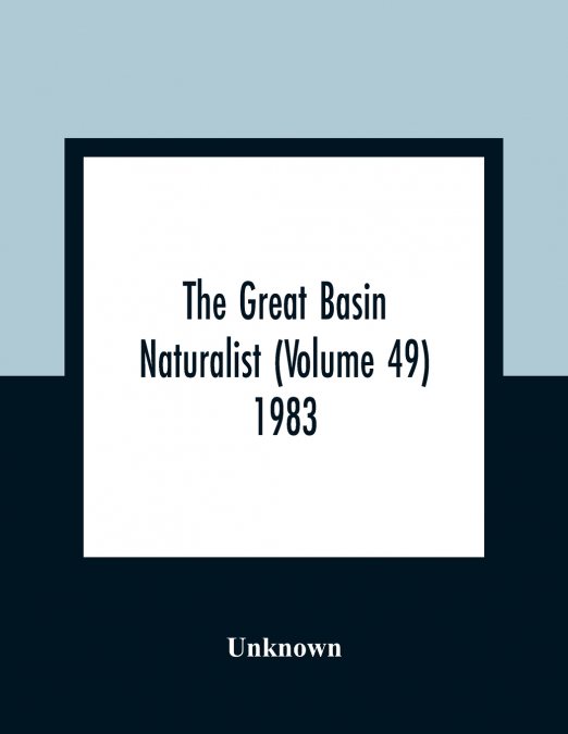 The Great Basin Naturalist (Volume 49) 1983