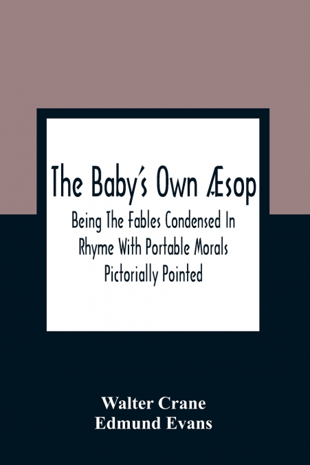The Baby’S Own Æsop