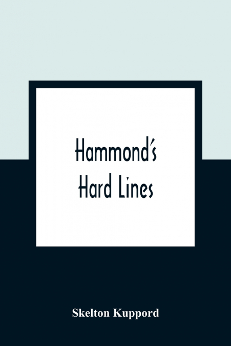 Hammond’S Hard Lines