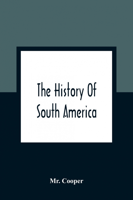 The History Of South America