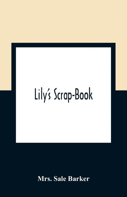 Lily’S Scrap-Book