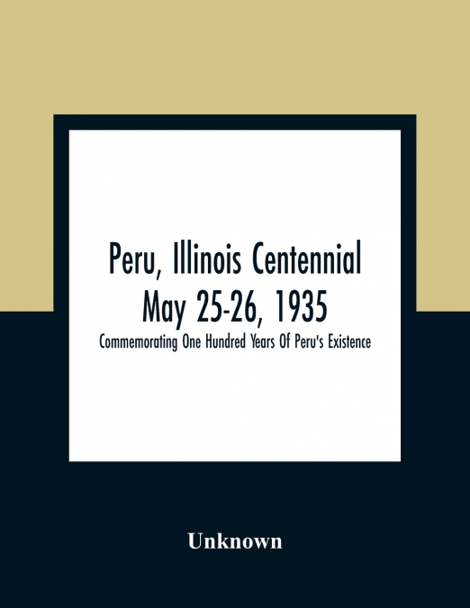 Peru, Illinois Centennial May 25-26, 1935