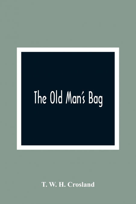 The Old Man’S Bag