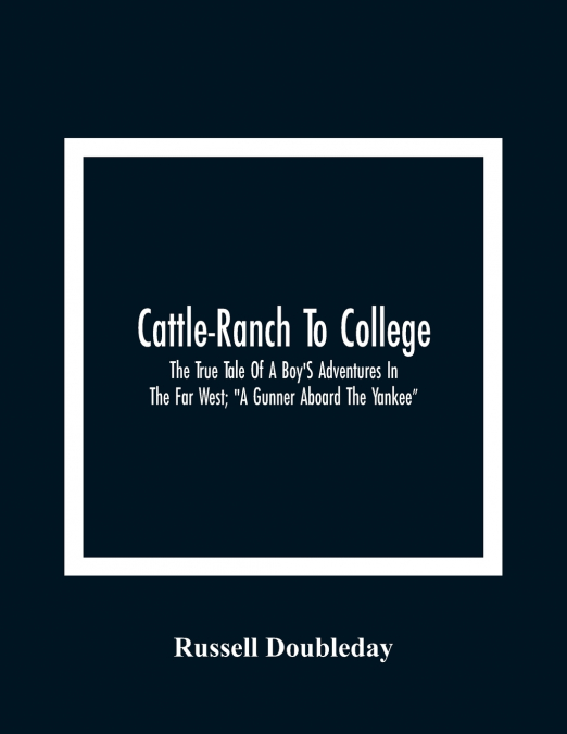 Cattle-Ranch To College
