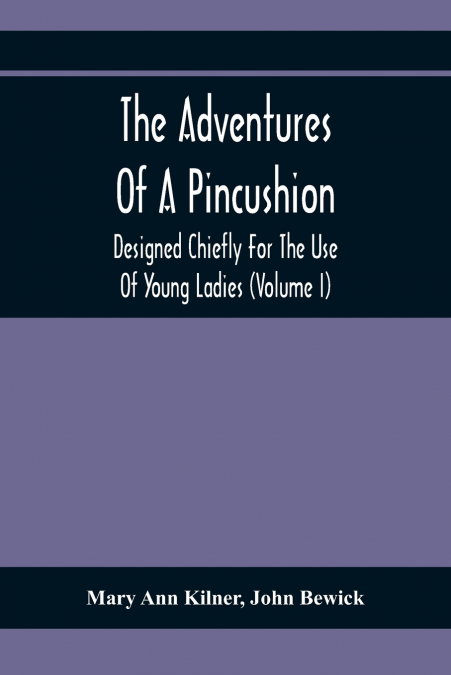 The Adventures Of A Pincushion