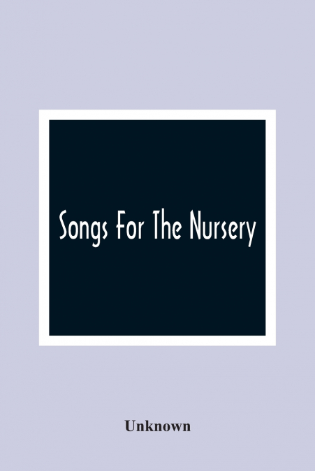 Songs For The Nursery