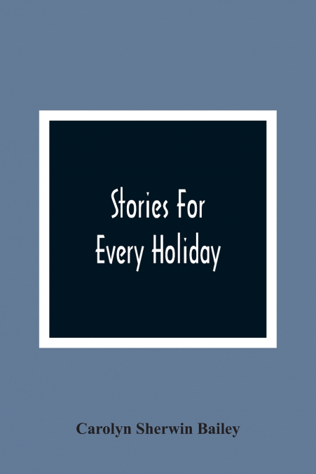 Stories For Every Holiday