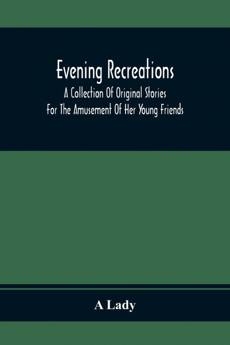 Evening Recreations