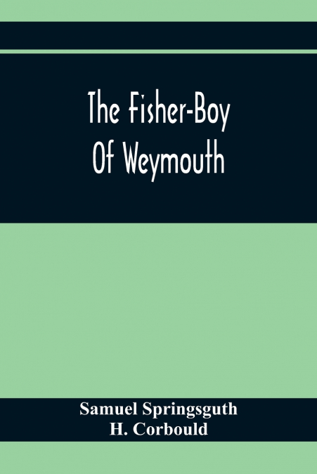 The Fisher-Boy Of Weymouth
