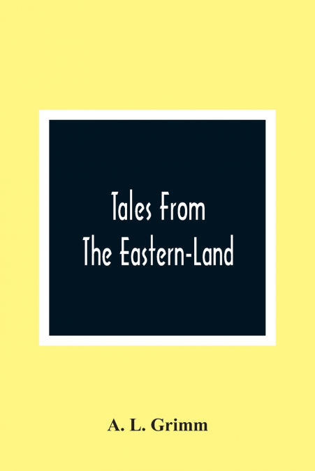 Tales From The Eastern-Land