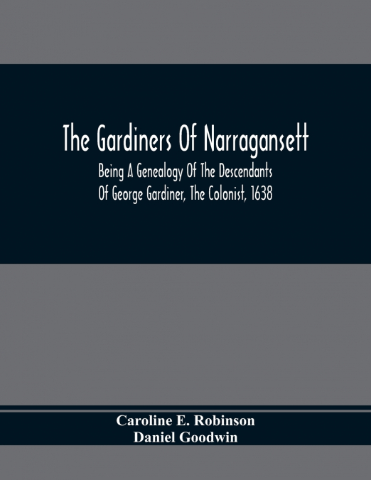 The Gardiners Of Narragansett