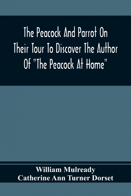 The Peacock And Parrot On Their Tour To Discover The Author Of 'The Peacock At Home'