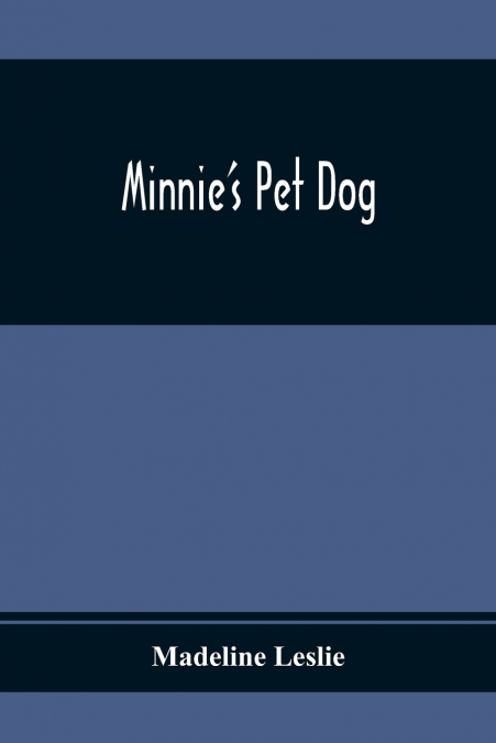 Minnie’S Pet Dog