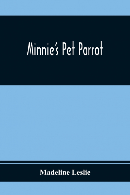 Minnie’S Pet Parrot