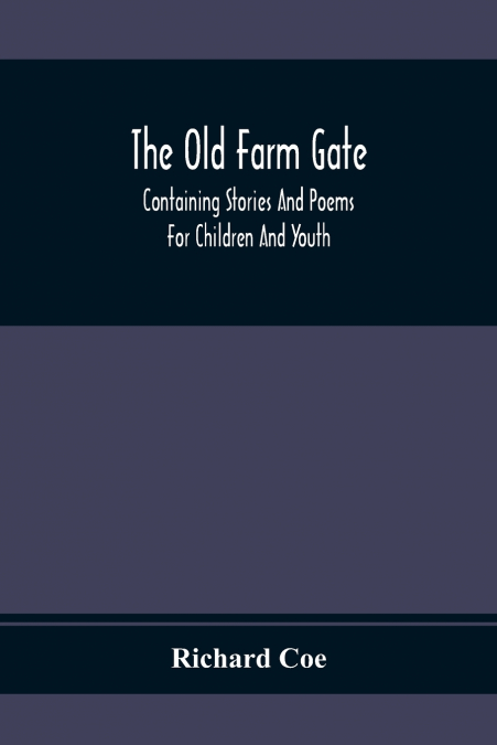 The Old Farm Gate