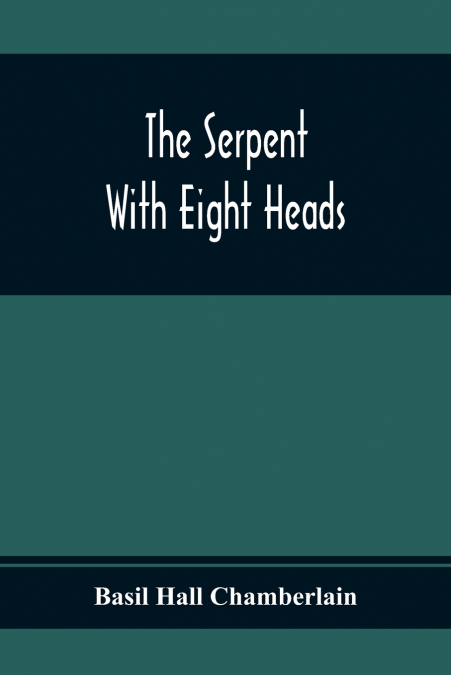 The Serpent With Eight Heads
