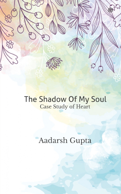 The Shadow Of My Soul