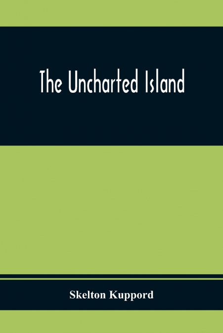 The Uncharted Island