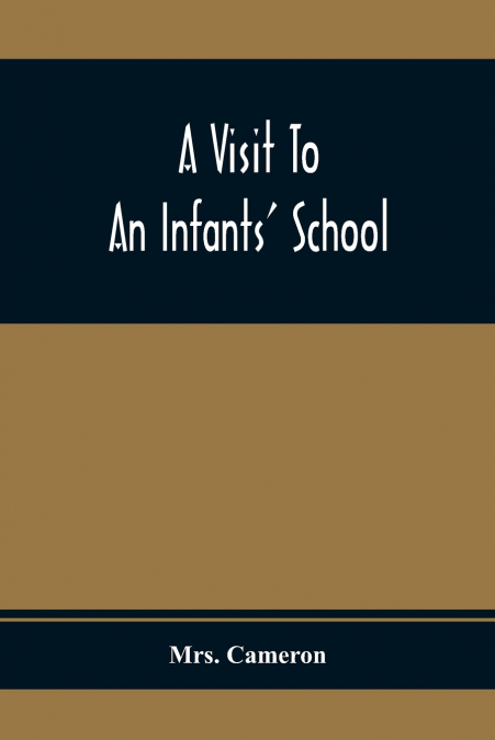A Visit To An Infants’ School