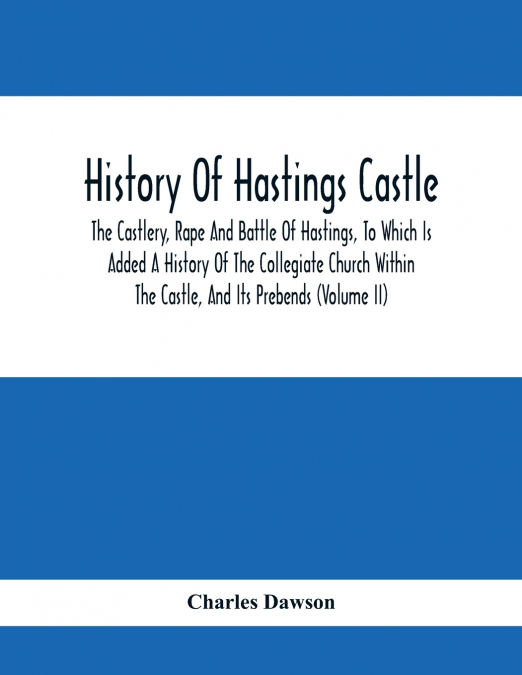 History Of Hastings Castle