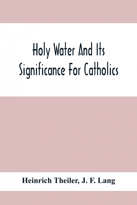 Holy Water And Its Significance For Catholics