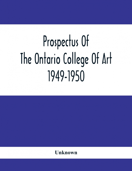 Prospectus Of The Ontario College Of Art