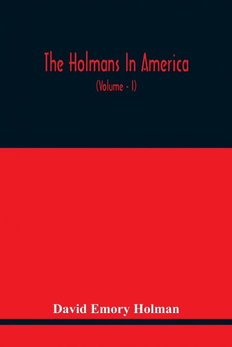 The Holmans In America