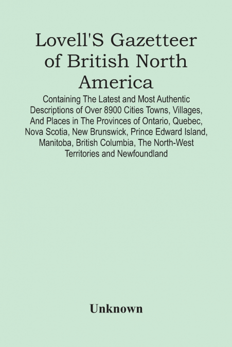Lovell’S Gazetteer Of British North America