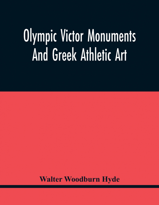 Olympic Victor Monuments And Greek Athletic Art