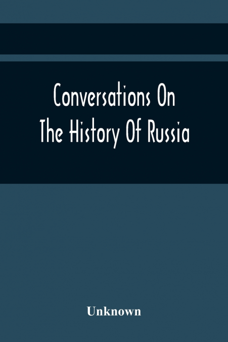 Conversations On The History Of Russia