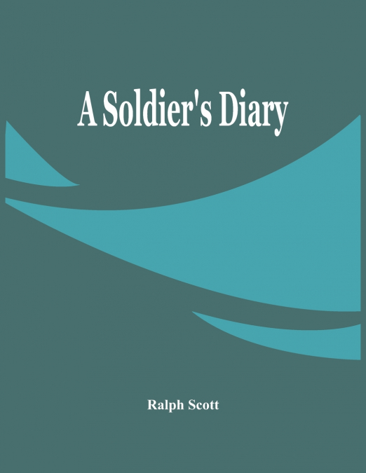 A Soldier’S Diary