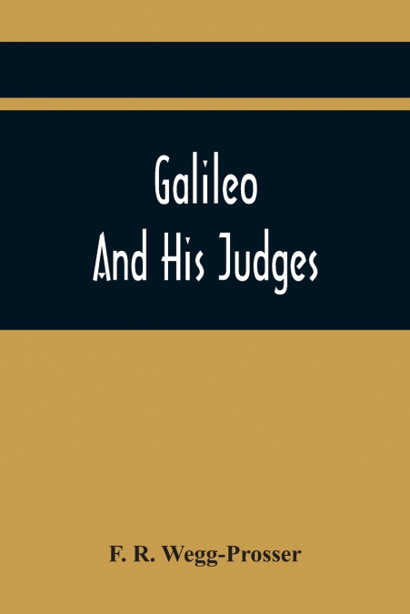 Galileo And His Judges