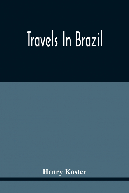 Travels In Brazil