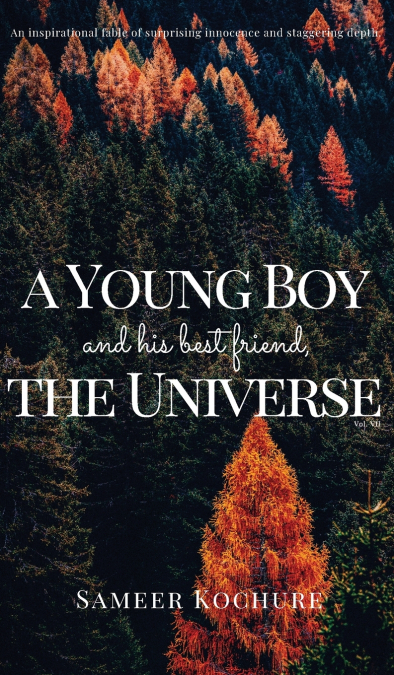 A Young Boy And His Best Friend, The Universe. Vol. 7