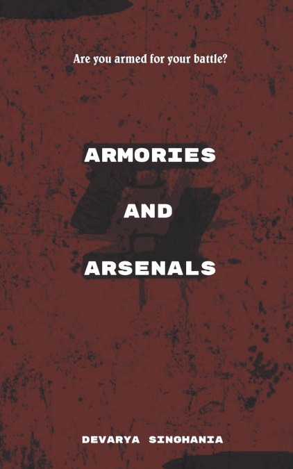 Armories and Arsenals